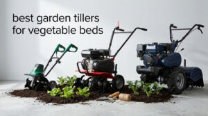 best garden tillers for vegetable beds