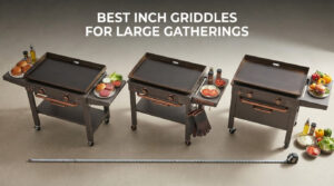best 36 inch griddles for large gatherings