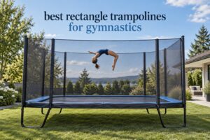best rectangle trampolines for gymnastics