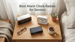 Best Alarm Clock Radios for Seniors
