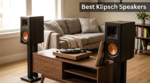 Best Klipsch Speakers