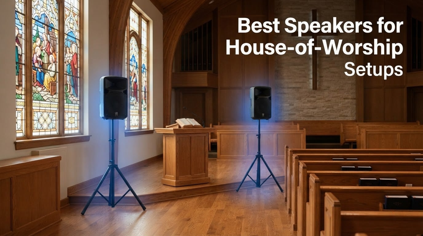 Best Speakers for House-of-Worship Setups