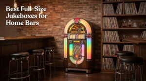 Best Full-Size Jukeboxes for Home Bars