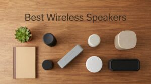 Best Wireless Speakers