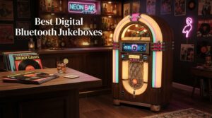 Best Digital Bluetooth Jukeboxes
