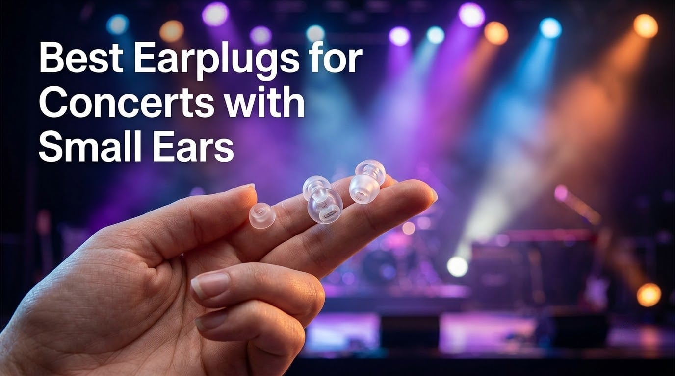 Best Earplugs for Concerts with Small Ears