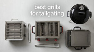best grills for tailgating