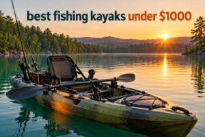 best fishing kayaks under $1000